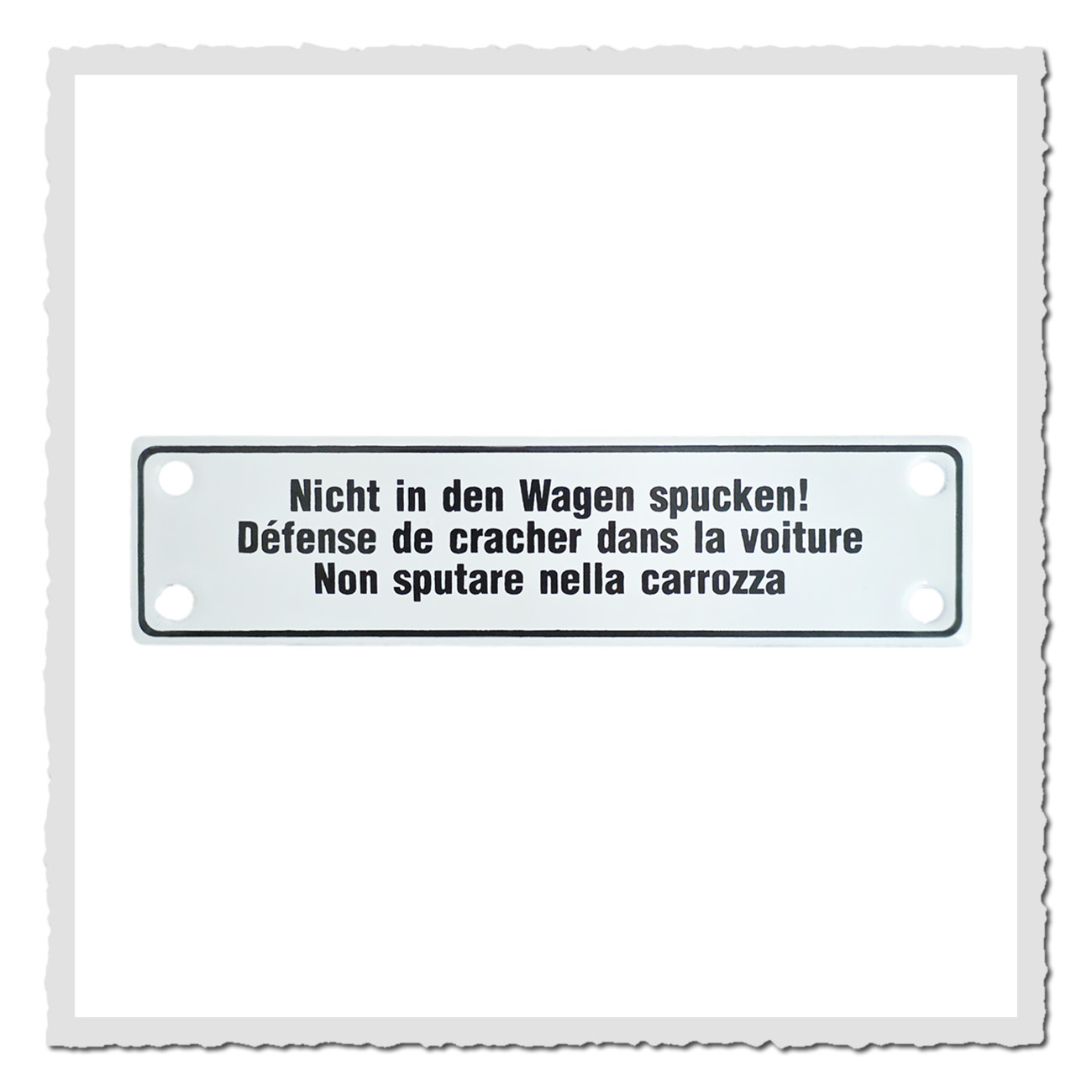 Emailleschild „Nicht in den Wagen spucken“ in Weiß, ca. 14×3,5 cm groß
